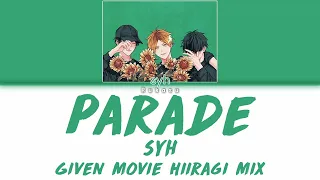 syh - Parade (パレイド) (Kan|Rom|Eng) Lyrics/歌詞