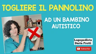 Come togliere il pannolino ad un bambino autistico