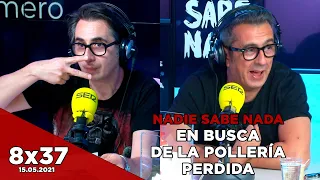 NADIE SABE NADA 8x37 | En busca de la pollería perdida