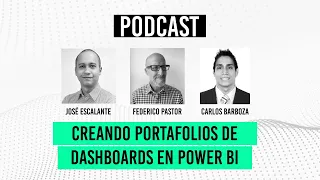 Creando portafolios de dashboards en Power BI | Invitado: Federico Pastor - Episodio 8