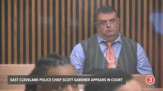 WATCH | East Cleveland Police Chief Scott Gardner appears in court following multiple charges