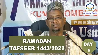 RAMADAN TAFSEER 2022 DAY (6) || Dr. Abdallah Usman Gadon Kaya