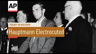 Bruno Hauptmann Electrocuted - 1936 | Today In History | 3 Apr 18