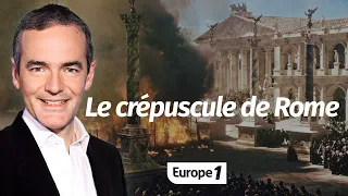 Au coeur de l'Histoire: Le crépuscule de Rome (Franck Ferrand)