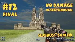 Serious Sam HD: TSE прохождение игры - Уровень 12 Финал: Великий Собор (All Secrets + No Damage)