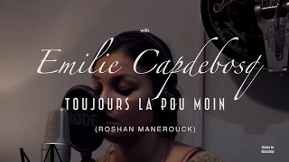 Toujours la pou moin (Roshan Manérouck) Home in Worship with Emilie Capdebosq