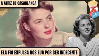 INGRID BERGMAN: ESCÂNDALO E INFLUÊNCIA DO MAL