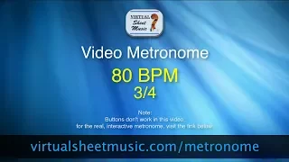 Video Metronome - 80 BPM (Beats Per Minute) 3/4 - Metronome Click Track