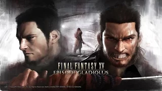 「FINAL FANTASY XV」Story DLC Episode Gladiolus Gets Spectacular Trailer