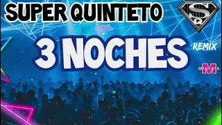 Tres noches - Super Quinteto (Canta Huguito Flores) | Video con LETRA