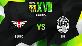 Heroic vs BIG | Map 2 Inferno | ESL Pro League Season 17