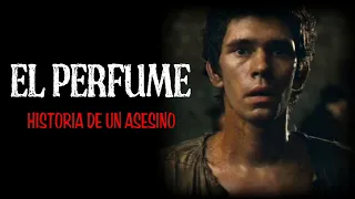 EL PERFUME | La HISTORIA de un ASESINO resumen en 10 minutos