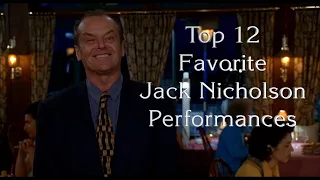 Top 12 Favorite Jack Nicholson Performances