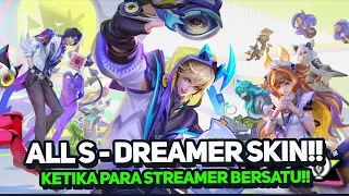 ALL S-DREAMER SKIN!! BEGINILAH KETIKA PARA STREAMER BERSATU ~