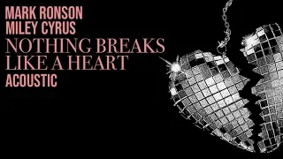 Mark Ronson & Miley Cyrus - Nothing Breaks Like a Heart (Acoustic Piano Version)