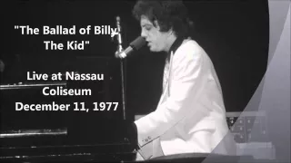 The Ballad of Billy the Kid - Billy Joel, Live at Nassau Coliseum (12-11-1977)