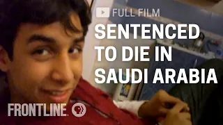 Sentenced to Die in Saudi Arabia, Ali Nimr's Story | FRONTLINE