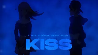 toka x Nightcore High - Kiss | official