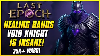 BEST HEALING HANDS VOID KNIGHT BUILD FOR CORRUPTION PUSHING | Last Epoch Sentinel Endgame Guide