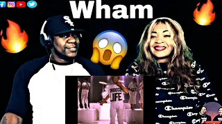 This Is Awesome!! Wham “Wake Me Up Before You Go-Go (Reaction)