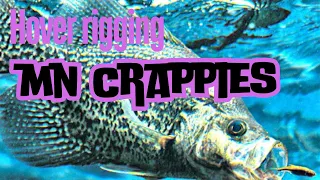 HOVER RIGGING Northern MN crappie