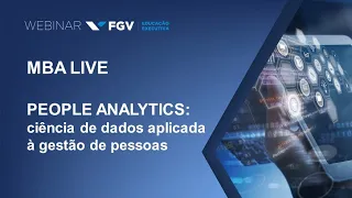 Webinar | MBA LIVE | People Analytics: ciência de dados aplicada à gestão de pessoas