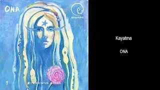 Kayatma - ONA  Part One (Full Album)