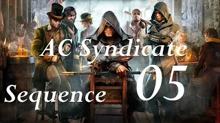 Assassins creed Syndicate Sequence 5 Part 18 End of the line