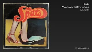 Spats - (Your Lovin Is) Everywhere (US, 1978)