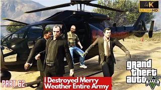 Grand Theft Auto V - I killed Entire Army of Merryweather Easily - Part 62 - PS5 4K