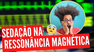 VEJA AGORA COMO É A SEDAÇÃO NO EXAME DE RESSONÂNCIA MAGNÉTICA #RADIOLOGIA