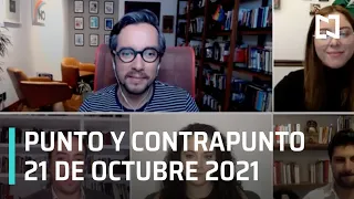 Punto y Contrapunto, con Genaro Lozano | Programa Completo - 21 de octubre de 2021