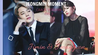 JIMIN AND JEONGYEON - CRACK VERSION EPS 3