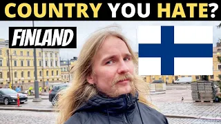 Which Country Do You HATE The Most? | FINLAND