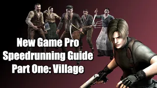 Resident Evil 4: New Game Pro Speedrunning Guide | Part 1