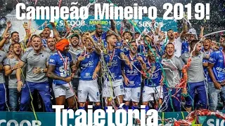 Campeão!! • Campanha Cruzeiro • Campeonato Mineiro 2019