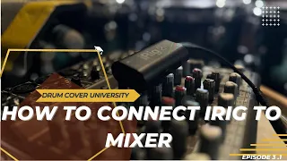 How To Connect iRig & Mixer