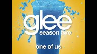One Of Us - Glee