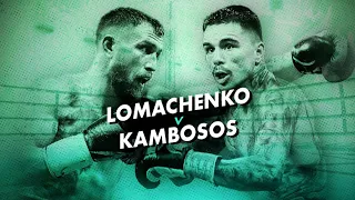 LOMA WILL BREAKDOWN KAMBOSOS & STOP HIM !!! - Vasyl Lomachenko V George Kambosos Fight Prediction