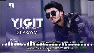 Xamdam Sobirov - Yigit (DJ PRAYM REMIX) 2021