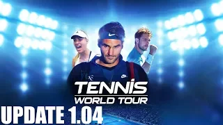 Tennis World Tour - UPDATE 1.04 - LIVE - PS4 Gameplay