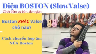 Cách đệm điệu BOSTON (Slow Valse) cơ bản