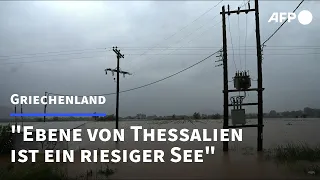 Unwetter in Griechenland: "Ebene von Thessalien ist riesiger See" | AFP