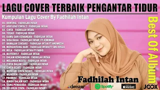 Fadhilah Intan Full Album ~ Lagu Cover Terbaik dan Terpopuler dari Fadhilah Intan 2022