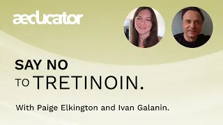 Say No to Tretinoin.