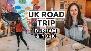 UK ROAD TRIP: Durham and York, England Travel Vlog | National Railway Museum & York Minster (Part 7)