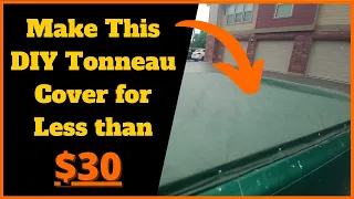 DIY Tonneau Cover For Less Than $30! Cheap Truck Bed Covers