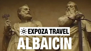 Albaicin (Spain) Vacation Travel Video Guide