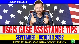 USCIS case assistance Tips September - October 2022