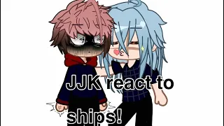 JJK react to ships (very short)